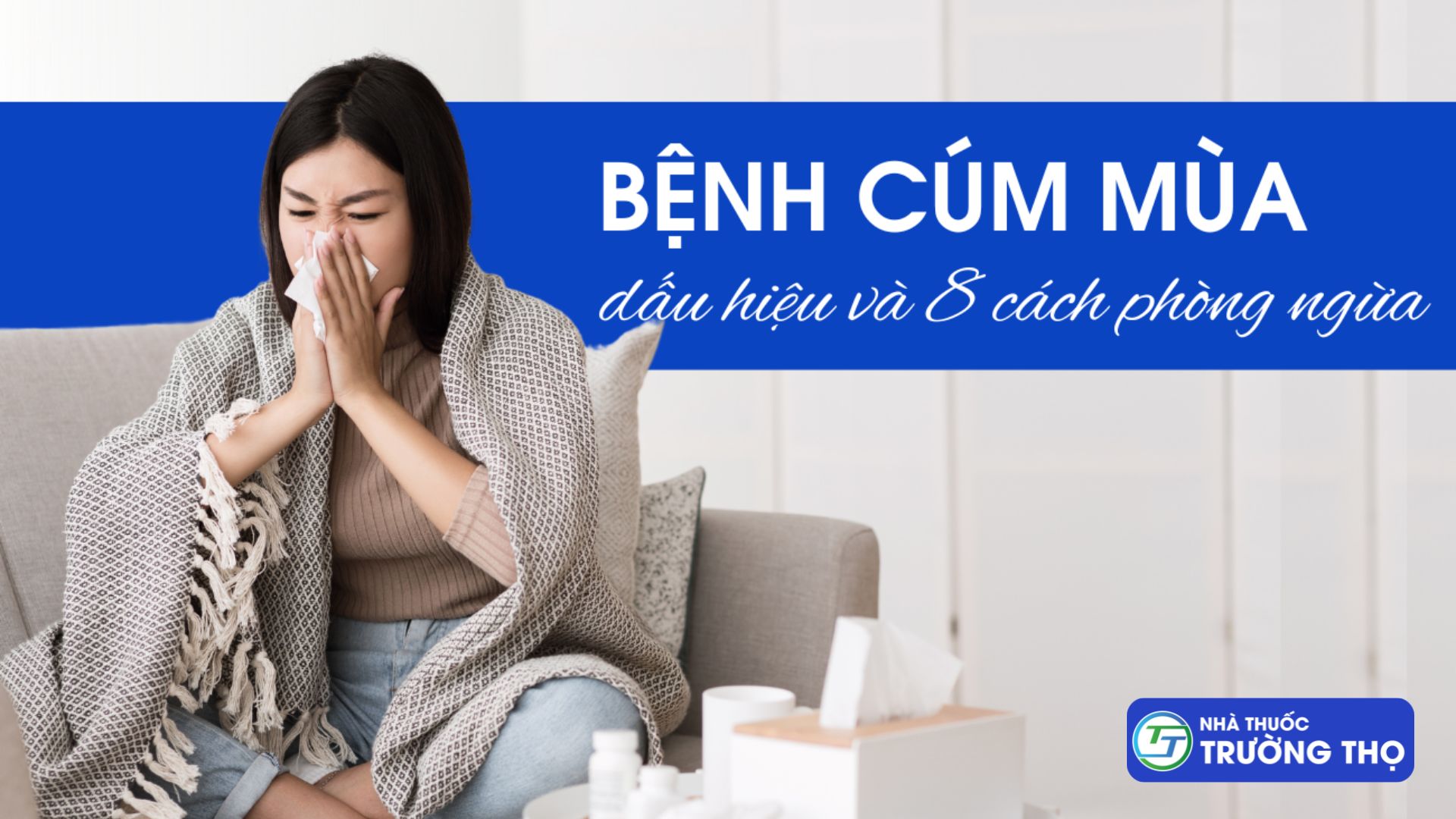 Trường Thọ - benh cum mua