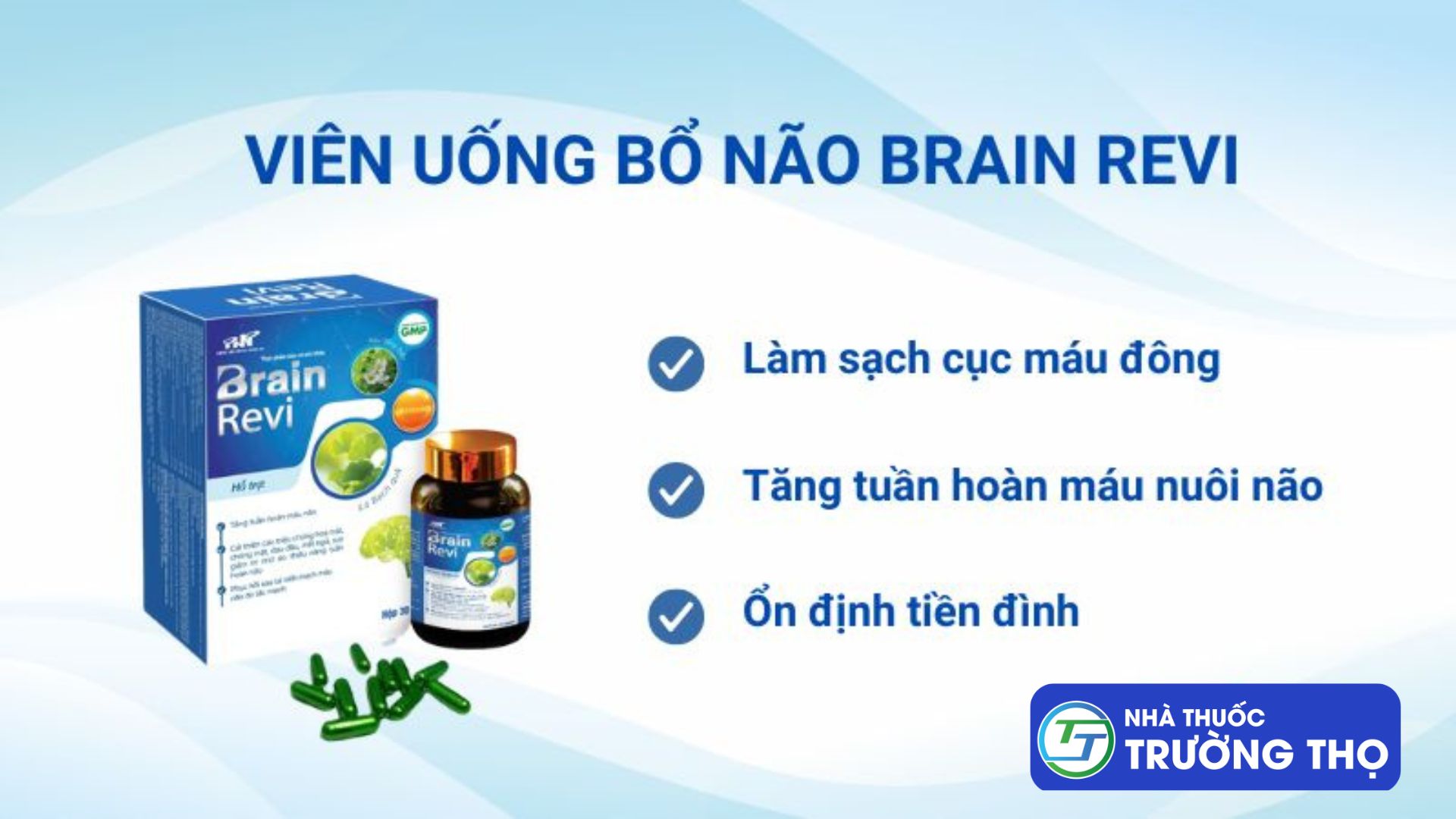 Brain Revi giúp: Tăng tuần hoàn máu nuôi não – Làm sạch cục máu đông – Ổn định tiền đình